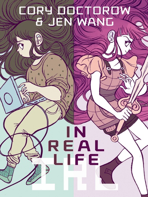 Title details for In Real Life by Cory Doctorow - Wait list